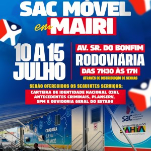SAC Móvel atenderá em Mairi de 10 a 15 de julho com emissão de documentos e outros serviços