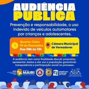 Mairi realiza audiência pública sobre prevenção e uso indevido de veículos por crianças e adolescentes